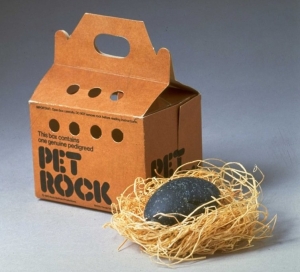 Were Pet Rocks a great idea? Questionable. Were they memorable? Absolutely.